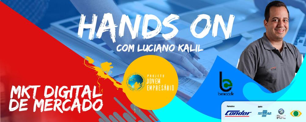 Release Hands On Marketing Digital de mercado com Luciano Kalil.