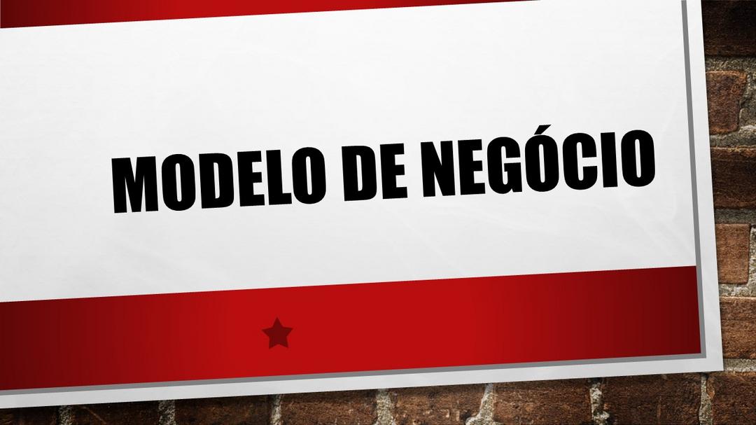 MODELO DE NEGÓCIO